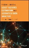 JO Ogundare, John Olusegun Ogundare, Ogundare John Olusegun - Understanding Least Squares Estimation and Geomatics Data Analysis