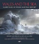 Royal Commission on the Ancien, Royal Commission, Ancient History, Royal Commission on the, Royal Commission on History The, Alan Aberg... - Wales and the Sea - 10,000 Years of Welsh Maritime History