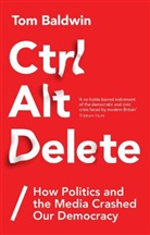 Tom Baldwin, Baldwin Tom - Ctrl Alt Delete