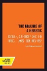 Virginia Burrus, Burrus Virginia - Making of a Heretic