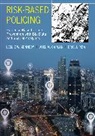 Joel M. Caplan, Joel M. Kennedy Caplan, Caplan Joel M., Leslie W. Kennedy, Leslie W. Caplan Kennedy, Kennedy Leslie W.... - Risk-Based Policing