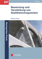 Werner Seim - Bewertung und Verstärkung von Stahlbetontragwerken