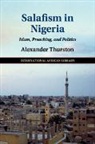Alexander Thurston, Alexander (Georgetown University Thurston, Thurston Alexander - Salafism in Nigeria