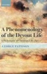 George Pattison, George (1640 Professor of Divinity Pattison - Phenomenology of the Devout Life