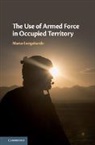 Marco Longobardo, Marco (University of Westminster) Longobardo - Use of Armed Force in Occupied Territory