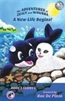 Roe De Pinto, ROSE DE PINTO NABER, Roseann de Pinto Naber, Roseann de Pinto Naber - ADVENTURES OF ZEALY & WHUBBA A NEW LIFE