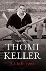 David Owen, Owen David - Thomi Keller: A Life in Sport