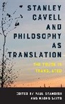 Paul Saito Standish, Naoko Saito, Saito Naoko, Paul Standish, Standish Paul - Stanley Cavell and Philosophy As Translation