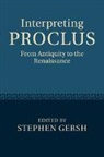 Stephen Gersh, Stephen (University of Notre Dame Gersh, Stephen Gersh, Stephen (University of Notre Dame Gersh, Gersh Stephen - Interpreting Proclus