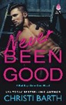 Christi Barth - Never Been Good