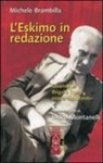 Michele Brambilla - L'eskimo in redazione. Quando le Brigate Rosse erano «sedicenti»