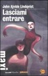 John Ajvide Lindqvist - Lasciami entrare
