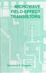 Raymond S Pengelly, Raymond S. Pengelly - Microwave Field-Effect Transistors