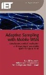 Frank L Lewis, Muhammad F Mysorewala, Muhammad F. Mysorewala, Dan O Popa, Dan O. Popa, Koushil Sreenath - Adaptive Sampling with Mobile Wsn