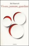 Siri Hustvedt - Vivere, pensare, guardare