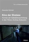 Alexander Schmidt, Jürgen Wulff, Jürgen Wulff, Irmber Schenk, Irmbert Schenk, Hans Jürgen Wulff - Kino der Exstase