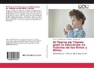 Richard N Muyulema E, Richard N. Muyulema E., Erika Ramírez Ruiz, Erika M Ramírez Ruiz, Erika M. Ramírez Ruiz - El Teatro de Titeres para la Educación en Valores de los Niños y Niñas