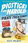 Alex Milway, Milway Alex, Alex Milway, Milway Alex - Pigsticks and Harold and the Pirate Treasure