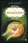 Lois Lowry - Il messaggero-Messenger