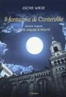 Oscar Wilde - Il fantasma di Canterville. Testo inglese a fronte