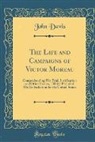 John Davis - The Life and Campaigns of Victor Moreau