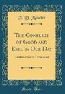 F. D. Maurice - The Conflict of Good and Evil in Our Day