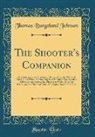 Thomas Burgeland Johnson - The Shooter's Companion