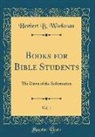 Herbert B. Workman - Books for Bible Students, Vol. 1
