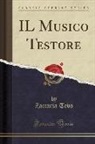 Zaccaria Tevo - IL Musico Testore (Classic Reprint)