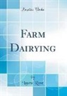 Laura Rose - Farm Dairying (Classic Reprint)