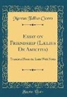 Marcus Tullius Cicero - Essay on Friendship (Lælius De Amicitia)