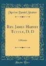 Marion Daniel Shutter - Rev. James Harvey Tuttle, D. D