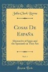 Julia Clark Byrne - Cosas De España, Vol. 1