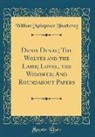 William Makepeace Thackeray - Denis Duval; The Wolves and the Lamb; Lovel, the Widower; And Roundabout Papers (Classic Reprint)