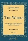 Thomas Adam - The Works, Vol. 1 of 3