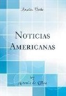 Antonio De Ulloa - Noticias Americanas (Classic Reprint)