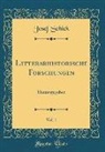 Josef Schick - Litterarhistorische Forschungen, Vol. 1