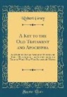 Robert Gray - A Key to the Old Testament and Apocrypha