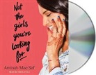 Aminah Mae Safi, Priya Ayyar - Not the Girls You're Looking for (Livre audio)