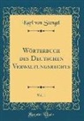 Karl Von Stengel - Wörterbuch des Deutschen Verwaltungsrechts, Vol. 1 (Classic Reprint)
