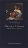 Claudio Strinati - Il mestiere dell'artista. Dal Trecento al Seicento