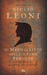 Giulio Leoni - Il manoscritto delle anime perdute. Un'indagine di Dante Alighieri