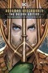 Dan Abnett, Stjepan Sejic, Stjepan Sejic - Aquaman: Underworld Deluxe Edition