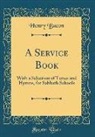 Henry Bacon - A Service Book