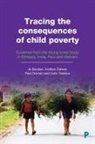 Jo Boyden, Jo (University of Oxford) Boyden, Andrew Dawes, Andrew (University of Cape Town) Dawes, Andy Dawes, Paul Dornan... - Tracing the consequences of child poverty