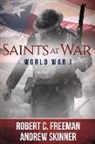 Robert C Freeman, Robert C. Freeman, Andrew C Skinner, Andrew C. Skinner - Saints at War