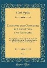 Carl Spitz - Elemente der Geometrie in Lehrsätzen und Aufgaben, Vol. 1