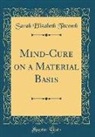 Sarah Elizabeth Titcomb - Mind-Cure on a Material Basis (Classic Reprint)