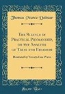 Thomas Pearce Dolbear - The Science of Practical Penmanship, or the Analysis of Taste and Freedom