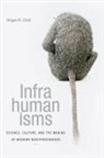 Megan H Glick, Megan H. Glick - Infrahumanisms